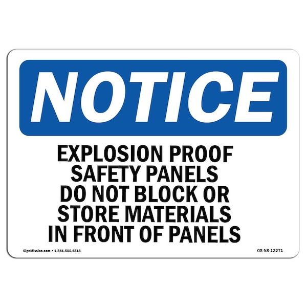 Signmission OSHA Notice Sign, 7" Height, 10" Width, Explosion Proof Safety Panels Do Not Block Sign, Landscape OS-NS-D-710-L-12271 - main